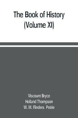 The book of history. A history of all nations from the earliest times to the present, with over 8,000 illustrations (Volume XI) - Viscount Bryce,W M Flinders - cover