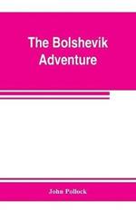 The bolshevik adventure