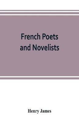 French poets and novelists - Henry James - cover
