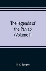 The legends of the Panjab (Volume I)