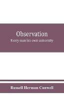 Observation: every man his own university