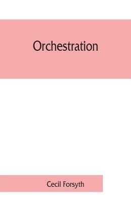 Orchestration - Cecil Forsyth - cover