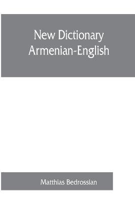 New dictionary Armenian-English - Matthias Bedrossian - cover