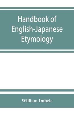 Handbook of English-Japanese etymology - William Imbrie - cover