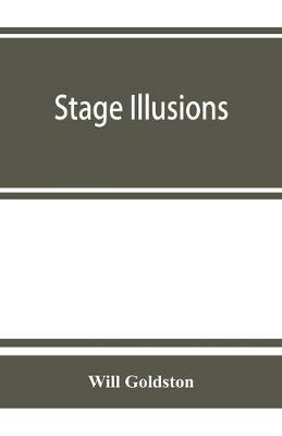 Stage illusions - Will Goldston - cover