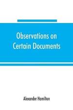 Observations on certain documents in The history of the United States for the year 1796,
