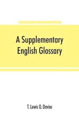 A supplementary English glossary - T Lewis O Davies - cover