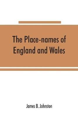 The place-names of England and Wales - James B Johnston - cover