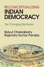 Reconceptualizing Indian Democracy: The Changing Electorate