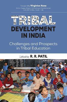 Tribal Development in India: Challenges and Prospects in Tribal Education - cover