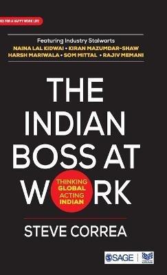 The Indian Boss at Work: Thinking Global Acting Indian - Steve Correa - cover