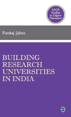 Building Research Universities in India - Pankaj Jalote - cover