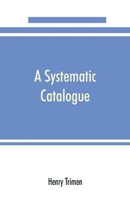 A systematic catalogue of the flowering plants and ferns indigenous to or growing wild in Ceylon - Henry Trimen - cover