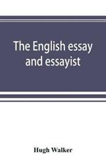 The English essay and essayist