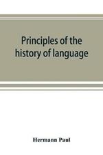 Principles of the history of language