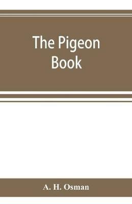 The pigeon book - A H Osman - cover