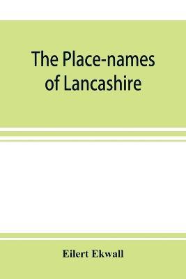 The place-names of Lancashire - Eilert Ekwall - cover