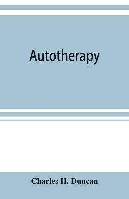 Autotherapy - Charles H Duncan - cover
