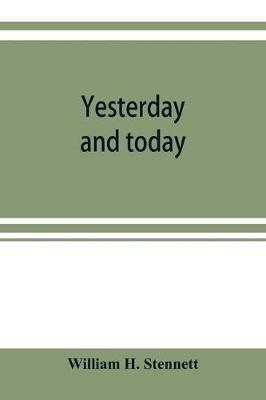 Yesterday and today: A history of the Chicago and North Western Railway system - William H Stennett - cover