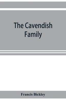 The Cavendish family - Francis Bickley - cover