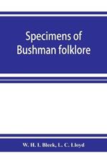 Specimens of Bushman folklore