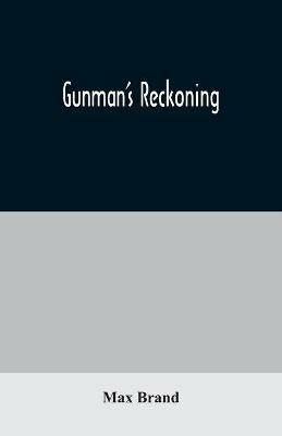 Gunman's Reckoning - Max Brand - cover