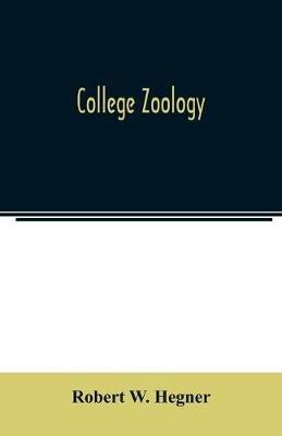 College zoology - Robert W Hegner - cover