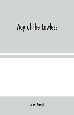 Way of the Lawless - Max Brand - cover