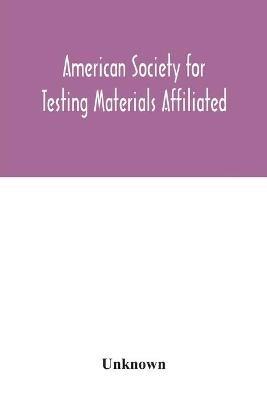 American Society for Testing Materials Affiliated with the International Association for Testing Materials A.S.T.M. standards - cover