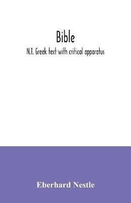 Bible: N.T. Greek text with critical apparatus - Eberhard Nestle - cover
