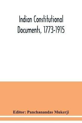Indian constitutional documents, 1773-1915 - cover