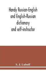 Handy Russian-English and English-Russian dictionary: and self-instructor
