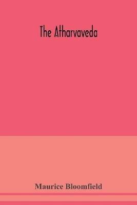 The Atharvaveda - Maurice Bloomfield - cover