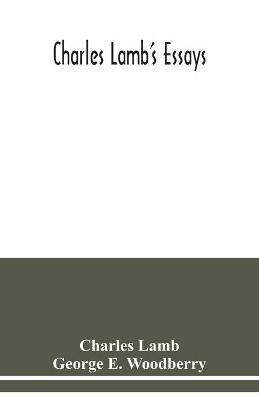 Charles Lamb's essays - Charles Lamb,George E Woodberry - cover