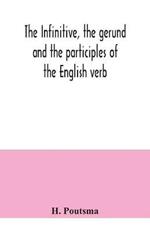 The infinitive, the gerund and the participles of the English verb