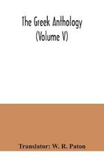 The Greek anthology (Volume V)