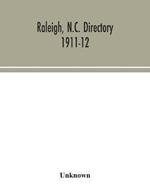 Raleigh, N.C. directory 1911-12