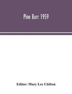 Pine Burr 1959