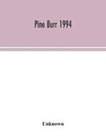 Pine Burr 1994