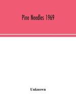 Pine Needles 1969
