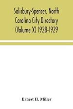 Salisbury-Spencer, North Carolina City Directory (Volume X) 1928-1929