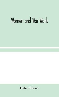 Women and War Work - Helen Fraser - cover