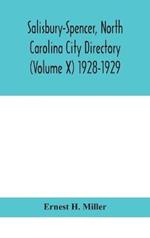 Salisbury-Spencer, North Carolina City Directory (Volume X) 1928-1929