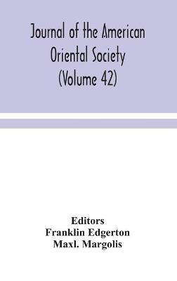 Journal of the American Oriental Society (Volume 42) - Maxl Margolis - cover