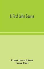 A first Latin course