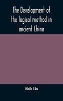 The development of the logical method in ancient China