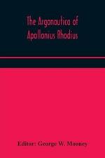 The Argonautica of Apollonius Rhodius