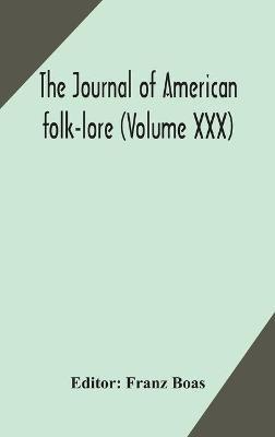 The journal of American folk-lore (Volume XXX) - cover
