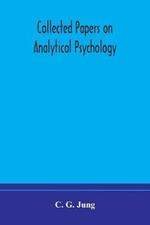 Collected papers on analytical psychology