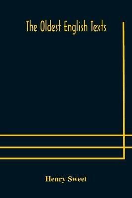 The Oldest English texts - Henry Sweet - cover